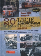 20-LECIE KOMUNIKACJI W POLSCE ODRODZONEJ 1918-1939