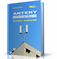 ANTENY MIKROFALOWE. TECHNIKA I ŚRODOWISKO