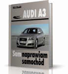 AUDI A3 8P. SAM NAPRAWIAM SAMOCHÓD