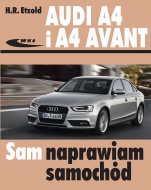 AUDI A4 TYP B8 2007-2015 SAM NAPRAWIAM SAMOCHÓD