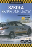 BEZPIECZNA JAZDA SAMOCHODEM – SZKOŁA JAZDY