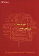 EUROPEJSKI KIEROWCA ZAWODOWY . OKRESOWE SZKOLENIA