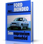 JAK NAPRAWIĆ ? FORD MONDEO OD XI 2000 DO IV 2007