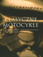 KLASYCZNE MOTOCYKLE. UHONOROWANIE NAJWSPANIALSZYCH ŚWIATOWYCH MODELI