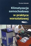 KLIMATYZACJA SAMOCHODOWA W PRAKTYCE WARSZTATOWEJ