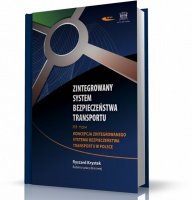 KONCEPCJA ZINTEGROWANEGO SYSTEMU BEZPIECZEŃSTWA TRANSPORTU W POLSCE
