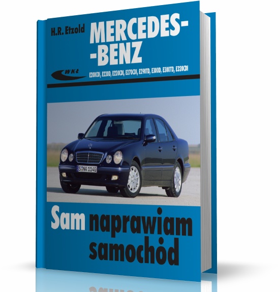 INSTRUKCJA MERCEDESBENZ E KLASA W210 typu E200CDI, E220D