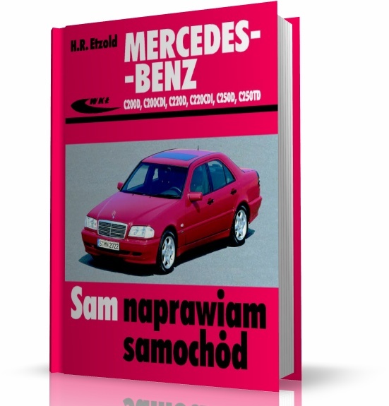 NAPRAWA SAMOCHODU MERCEDESBENZ TYP W202 KLASY C MOTOWIEDZA