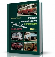 POJAZDY SAMOCHODOWE I PRZYCZEPY JELCZ 1952-1970 