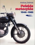 POLSKIE MOTOCYKLE 1946 - 1985