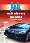 PORADNIK JAK KUPIĆ UŻYWANY SAMOCHÓD