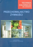 TECHNIKA CHŁODNICZA PRZECHOWALNICTWO ŻYWNOŚCI