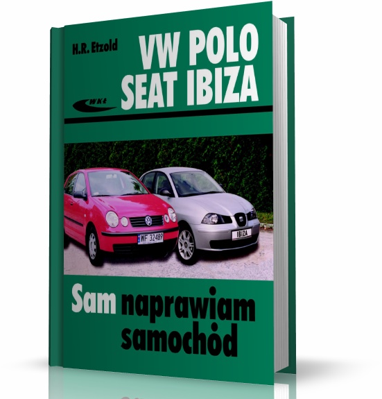 INSTRUKCJA VW POLO - SEAT IBIZA :: MOTOWIEDZA