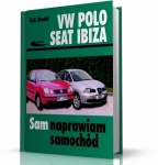 SEAT IBIZA III 1.2 BENZYNA (IV2002 - VI2008) INSTRUKCJA