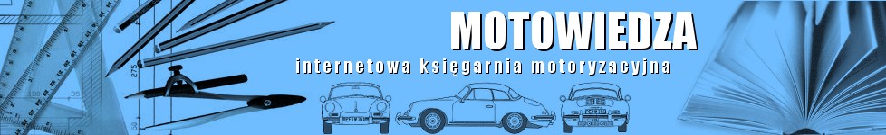 MOTOWIEDZA - Internetowa Księgarnia Motoryzacyjna